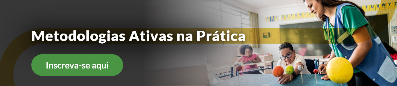 banner do cursos Metodologias Ativas na Prática